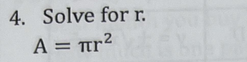 Solve for r.
A=π r^2