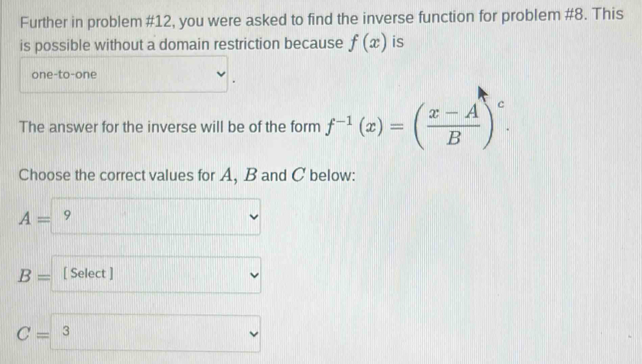 Solved: Further in problem #12, you were asked to find the inverse ...