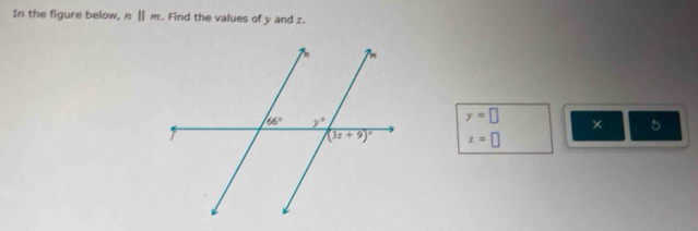 In the figure below, nparallel m. Find the values of y and z.
y=□ × 5
z=□