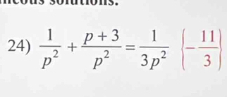  1/p^2 + (p+3)/p^2 = 1/3p^2 (- 11/3 )