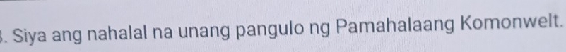 Siya ang nahalal na unang pangulo ng Pamahalaang Komonwelt.