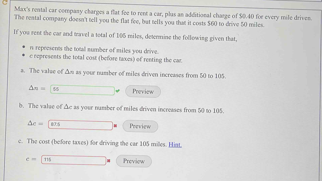 Solved: Max's rental car company charges a flat fee to rent a car, plus ...
