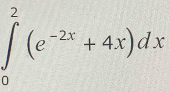 ∈tlimits _0^(2(e^-2x)+4x)dx