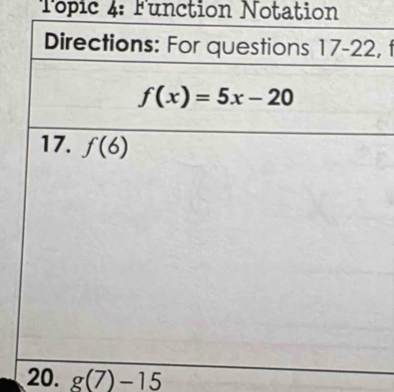 Topic 4: Function Notation
, f
20. g(7)-15