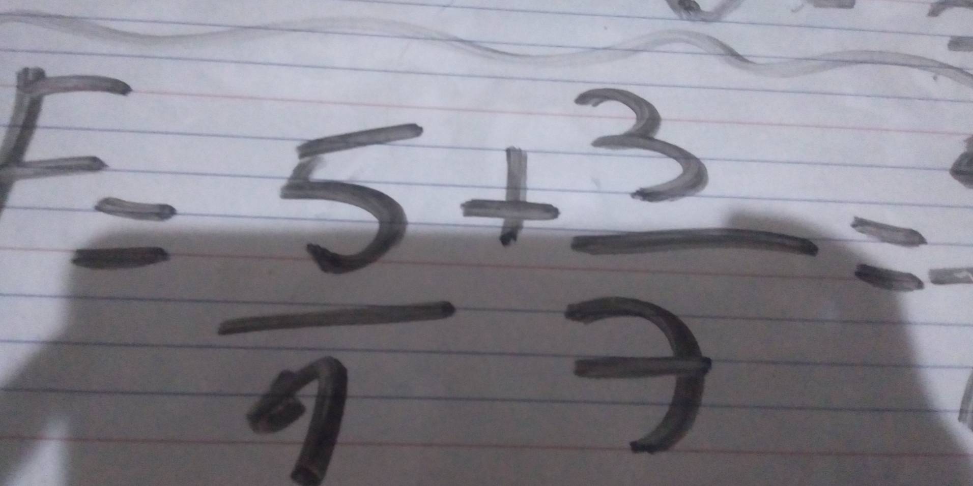 F= 5/9 + 3/7 =