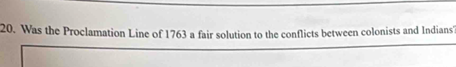 Was the Proclamation Line of 1763 a fair solution to the conflicts between colonists and Indians?