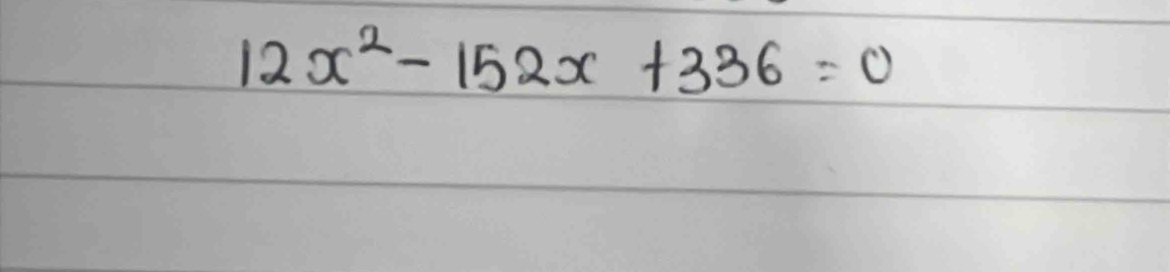 12x^2-152x+336=0