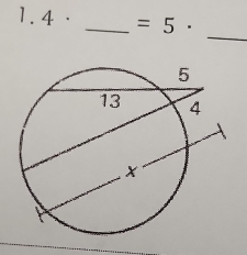 1. 4· _  =5·
_