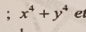 x^4+y^4 et