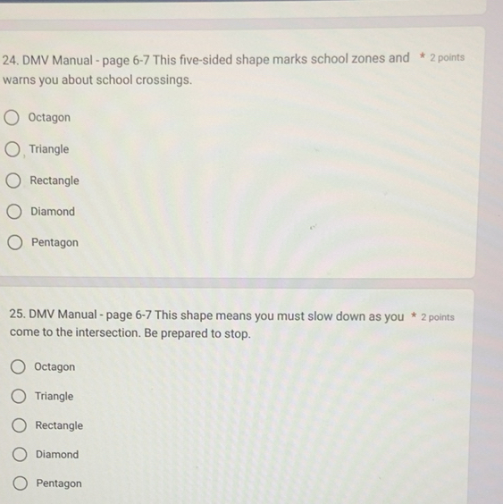 Solved: DMV Manual - page 6-7 This five-sided shape marks school zones ...