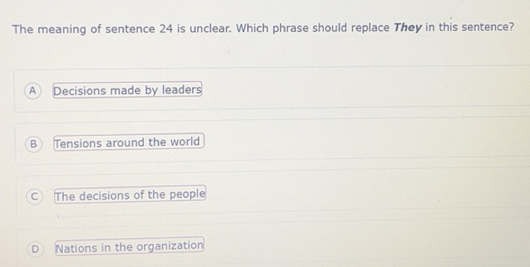Solved: The meaning of sentence 24 is unclear. Which phrase should ...