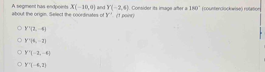 -4
-5
Select the rule that maps Figure A onto Figure B.
(1 point)
R_90°
r_y=0
r_y axis
r_x=0