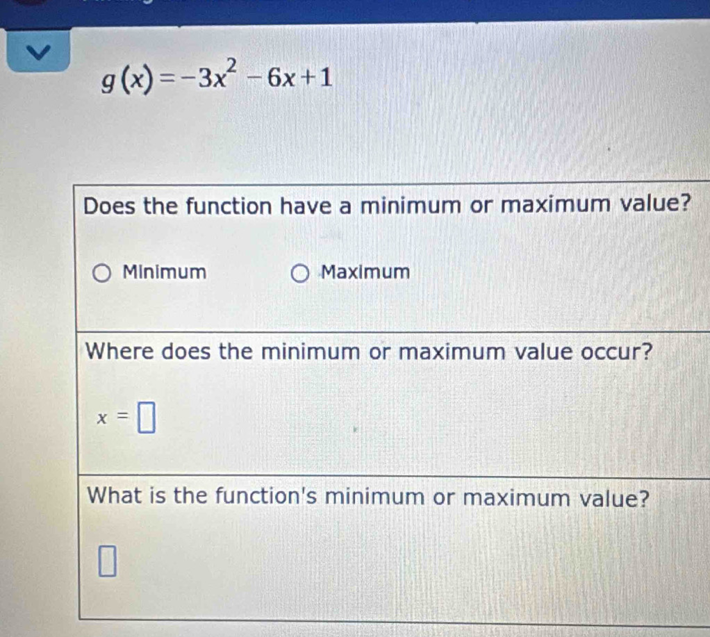 g(x)=-3x^2-6x+1
?