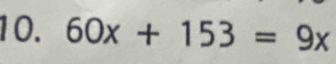 60x+153=9x