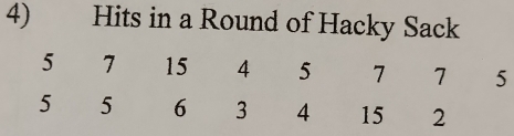 4)£ Hits in a Round of Hacky Sack