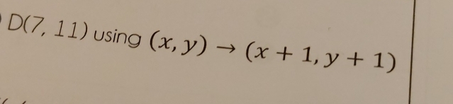 D(7,11) using (x,y)to (x+1,y+1)