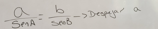  a/sin A = b/sin B to Despeyar a