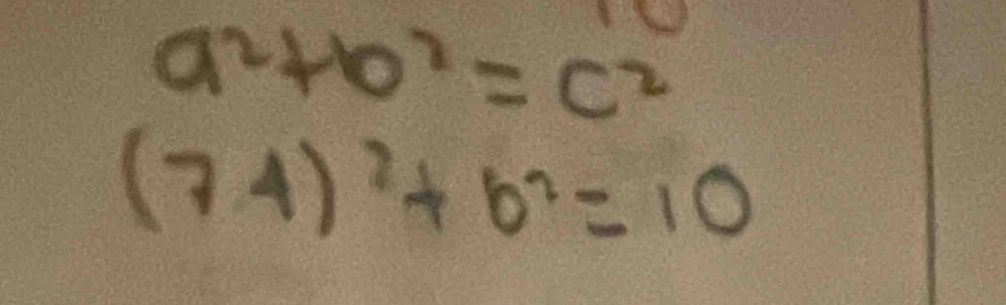 a^2+b^2=c^2
(74)^2+b^2=10