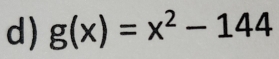 g(x)=x^2-144