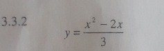 y= (x^2-2x)/3 