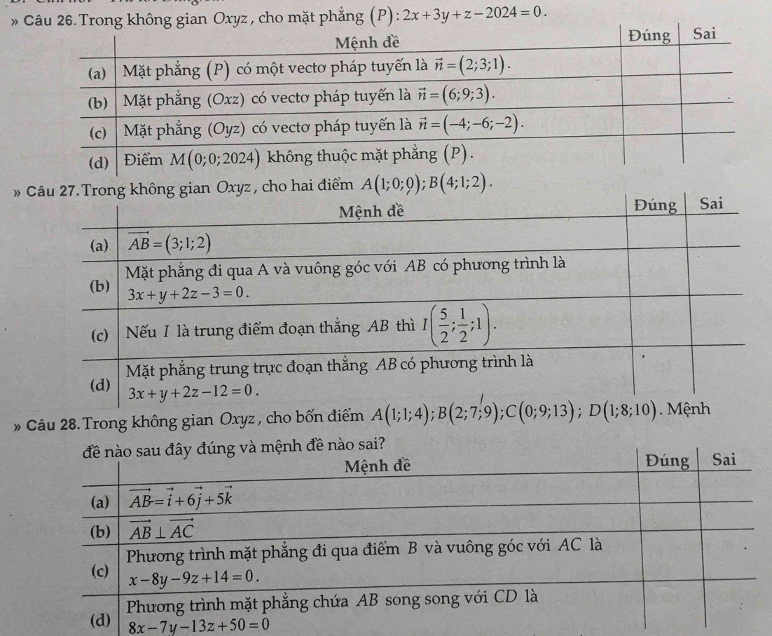 » hông gian Oxyz, cho mặt phẳng (P) 2x+3y+z-2024=0.
» , cho hai điểm A(1;0;0);B(4;1;2).
» Câu 28. Trong không gian Oxyz , cho bốn điểm A(1;1;4);B(2;7;9);C(0;9;13);D(1;8;10)
8x-7y-13z+50=0