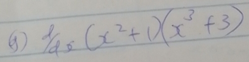  d/dx (x^2+1)(x^3