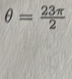 θ = 23π /2 