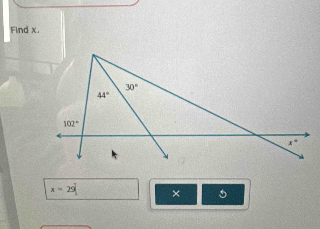 Find x.
x=29
×