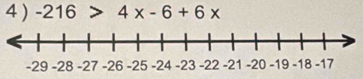 4 ) -216>4x-6+6x