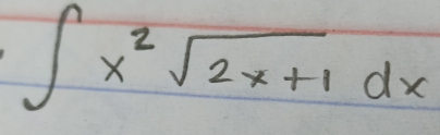 ∈t x^2sqrt(2x+1)dx