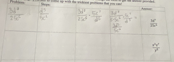 Problem:   come up with the trickiest problems t orn to get the answer provided.