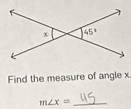 Find the measure of angle x
m∠ x= _