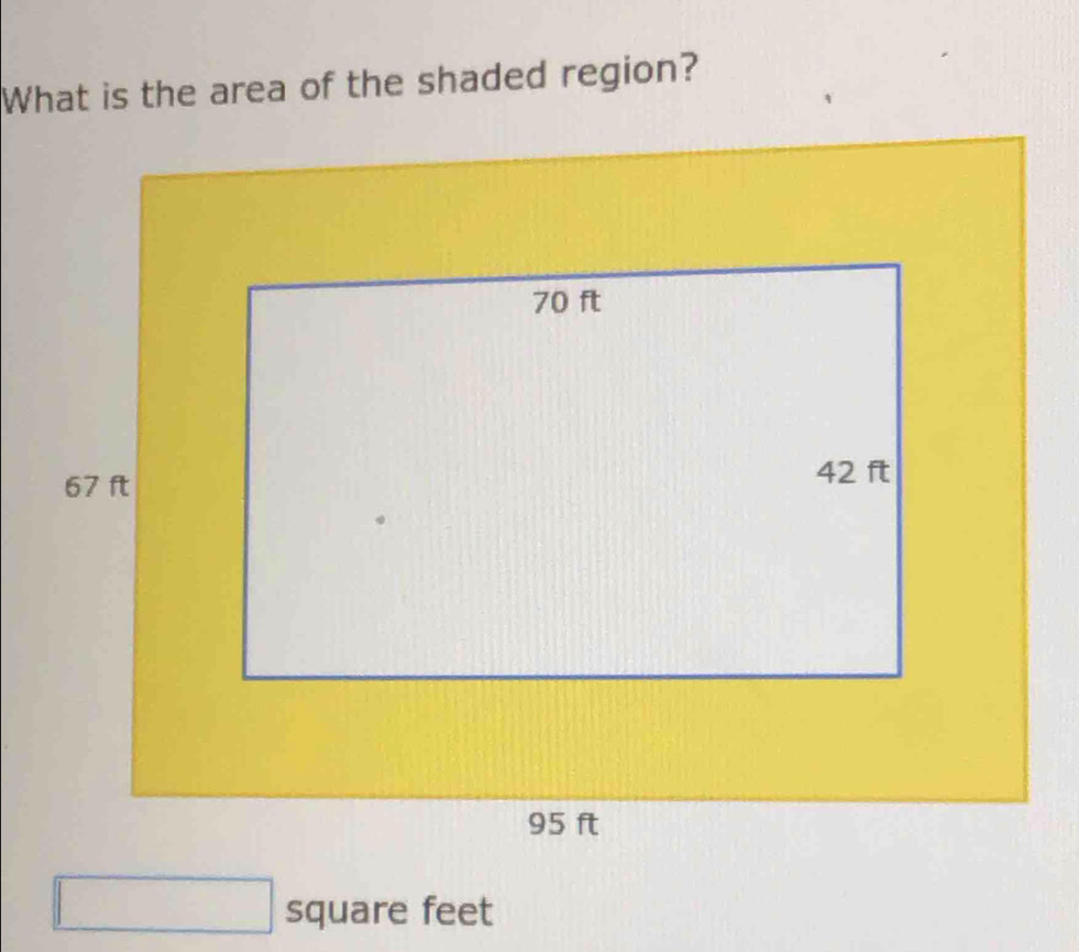 What is the area of the shaded region? 
square feet