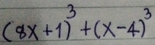 (8x+1)^3+(x-4)^3