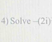 Solve -(2i)