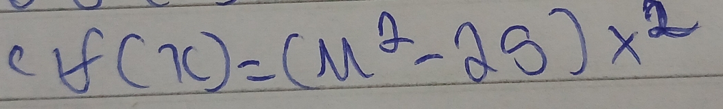 if(x)=(M^2-25)x^2