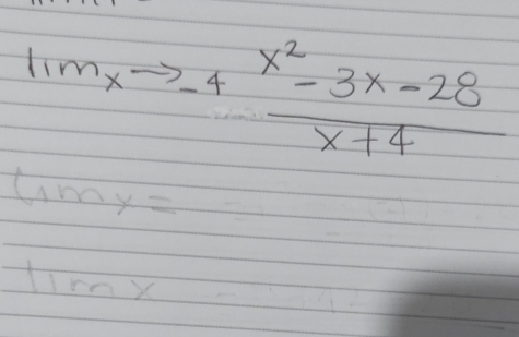 lim _xto -4 (x^2-3x-28)/x+4 
limy=
tirny