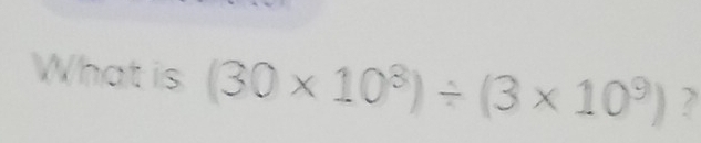 What is (30* 10^8)/ (3* 10^9) ?