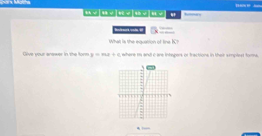 parx Maths 00A VP At 
tan K? 
Give your answer in the form y=mx+c where m and c are integers or fractions in their simplest forms, 
Q Zum