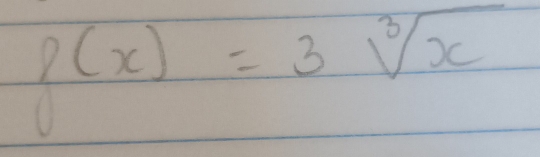 p(x)=3sqrt[3](x)
1