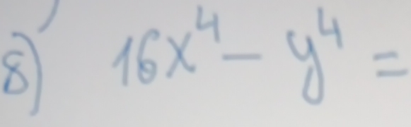 8 16x^4-y^4=