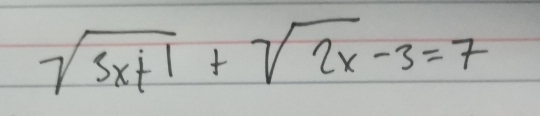 sqrt(5x+1)+sqrt(2x)-3=7