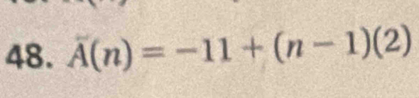 overline A(n)=-11+(n-1)(2)