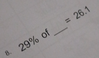 =26.1
29% o 
_ 
8.