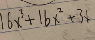 16x^3+16x^2+3x