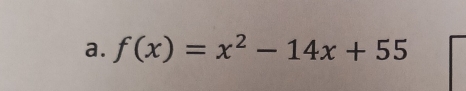 f(x)=x^2-14x+55