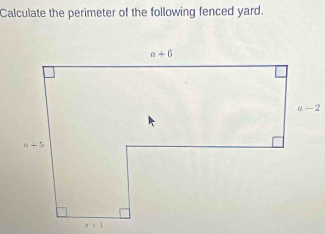 Calculate the perimeter of the following fenced yard.