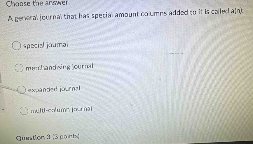 Solved: Choose the answer. A general journal that has special amount ...