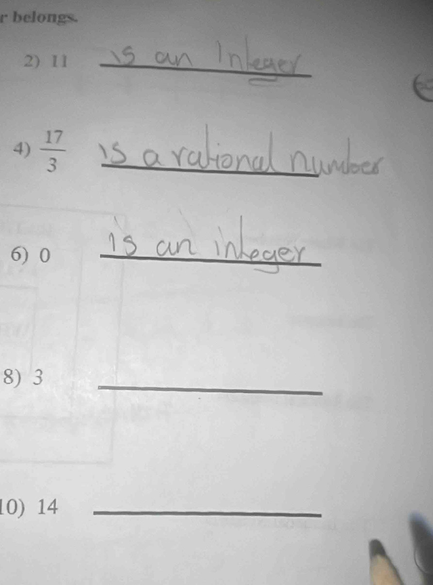 belongs. 
2) 11 _ 
4)  17/3  _ 
6) 0
_ 
8) 3
_ 
10) 14 _