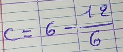 c=6- 12/6 